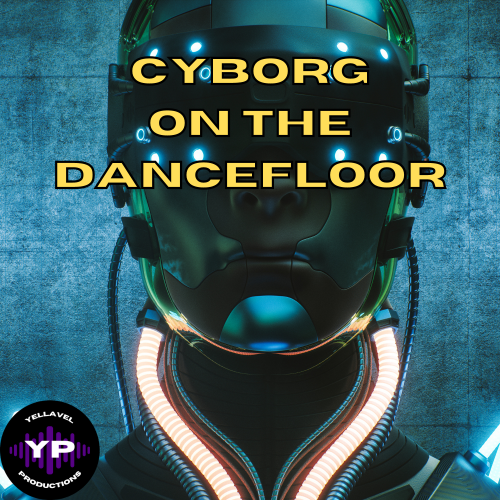 Cyborg On The Dancefloor