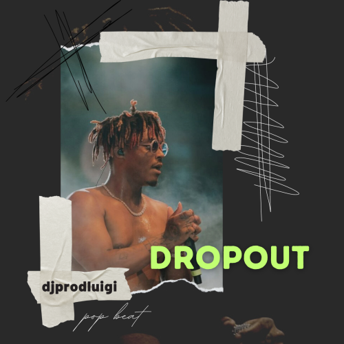 Juice WRLD Type Beat "Dropout"