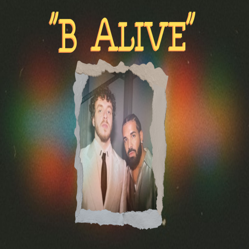 B Alive