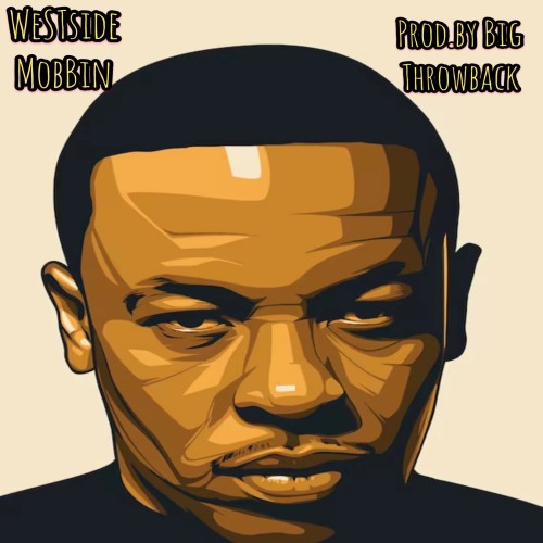 WesTside Mobbin - TouRney Dr. Dre Type BeaT