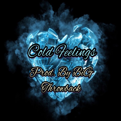CoLd cold FeeLinGs - Hard / EasT CoaST 🔥🔥🔥