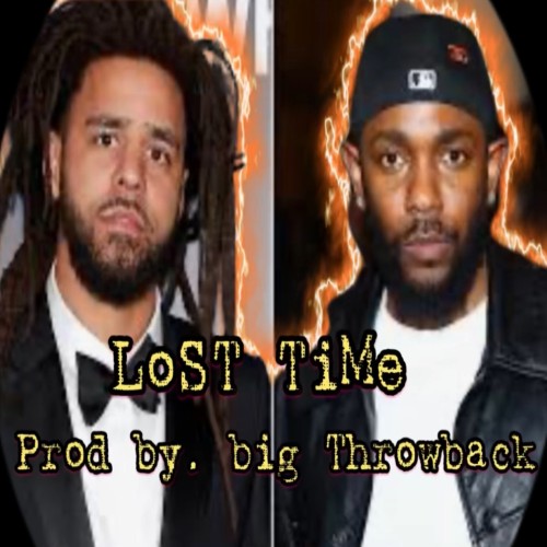 LoST TiMe - JCoLe/Kendrick Lamar ⛽️🔥🔥