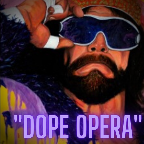 Dope Opera