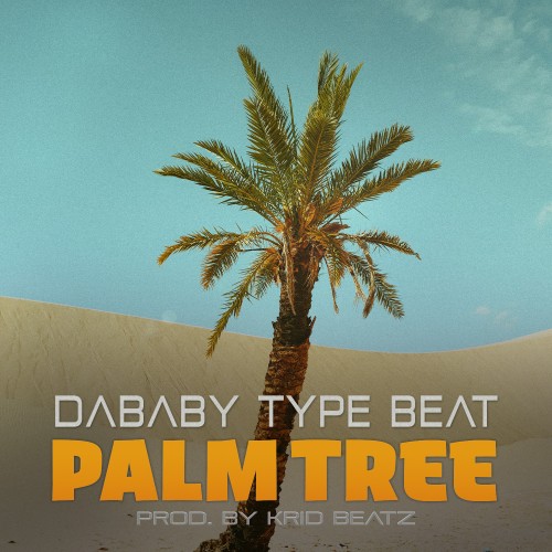 Palmtree | DaBaby type beat