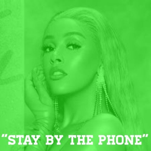 Stay By The Phone | Doja Cat