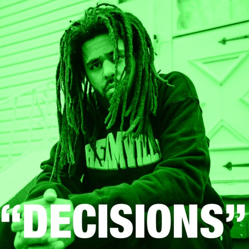 Decisions | J. Cole