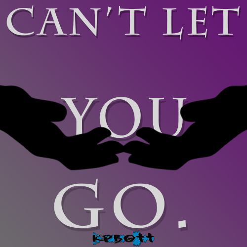 Can't Let You Go