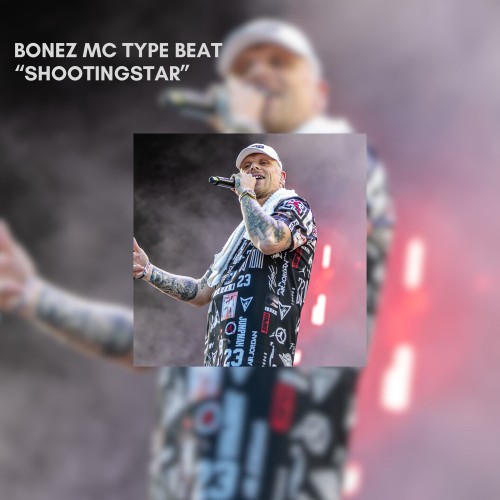 Shootingstar | Bonez MC Type Beat