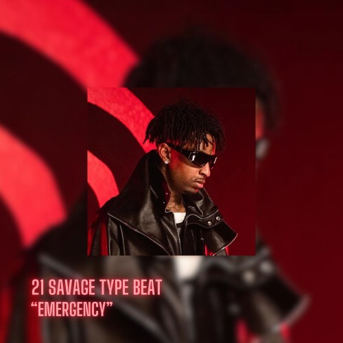 Emergency | 21 Savage Type Beat