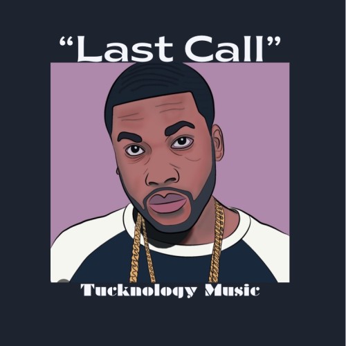 Last Call (Meek Mill type beat)