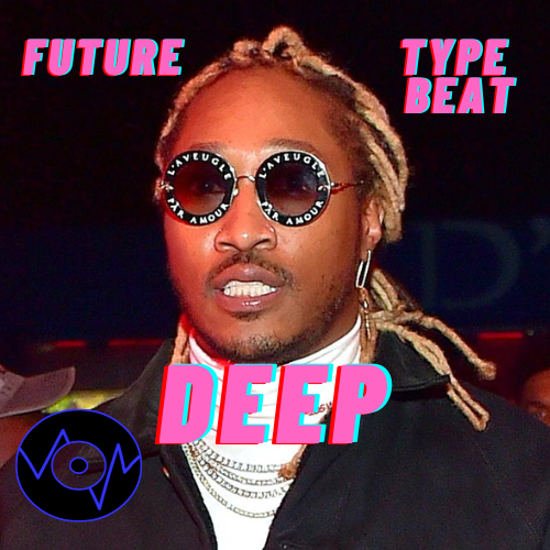Future Type Beat "Deep"