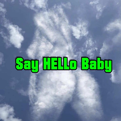 Say HELLo Baby