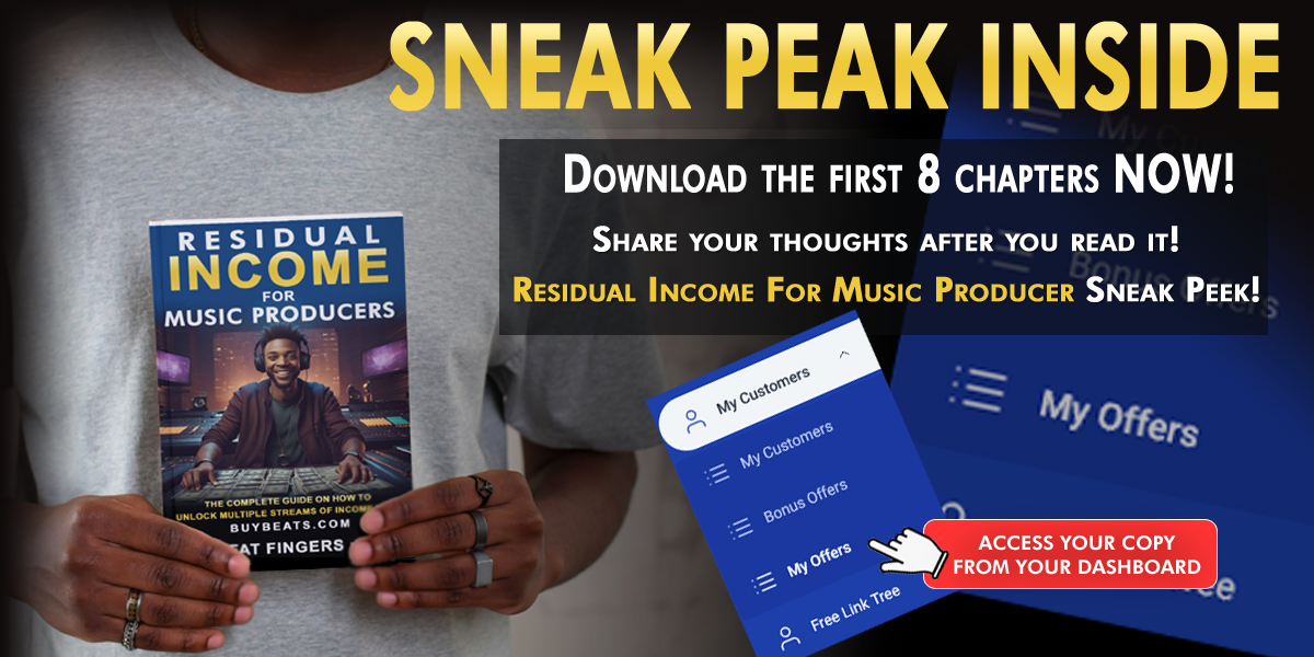 Residual Income for Music Producers Sneak Peek! Chapters 1-8