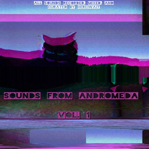 SOUNDS FROM ANDROMEDA VOL. 1